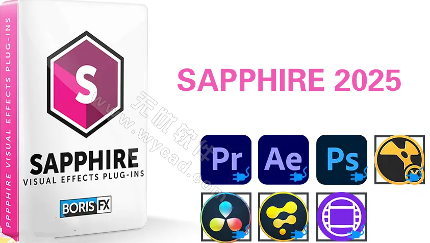 Boris FX Sapphire Plug-ins(蓝宝石视觉效果插件) 2025.51 直装破解版