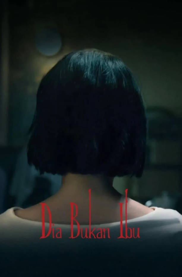 印度尼西亚电影《她不是我妈妈》 [2025][恐怖 ]电影|全集高清免费在线观看-CD网盘社